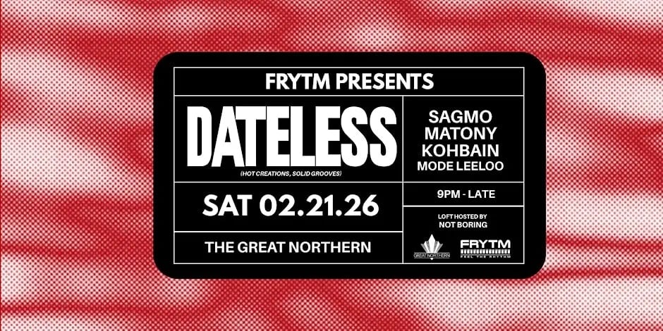 FRYTM presents Dateless 1