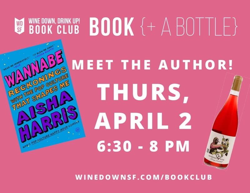 Wine Down, Drink Up Book Club feat. Wannabe: Reckonings with the Pop Culture That Shapes Me 1