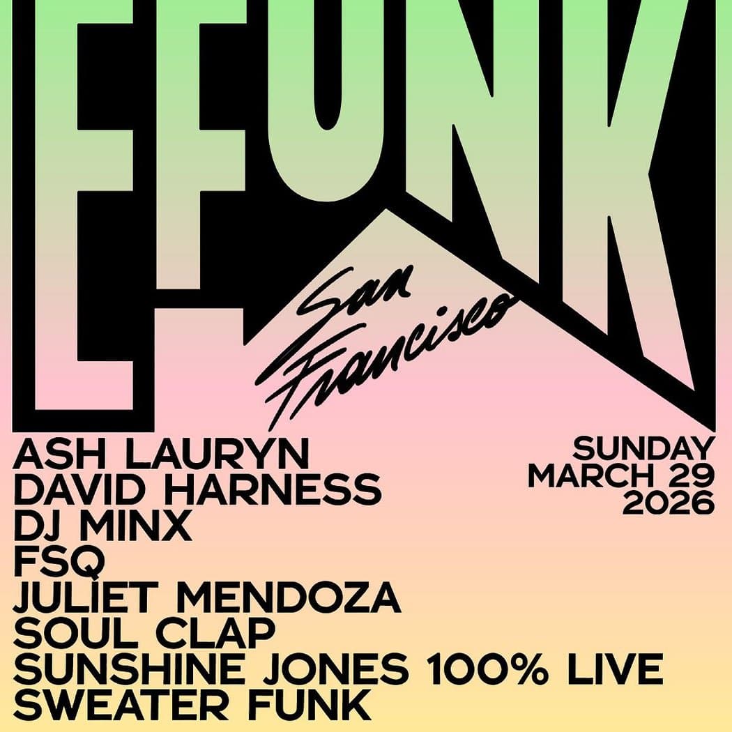 EFUNK SF 2026 with Soul Clap 1