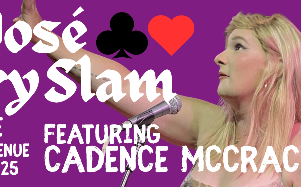 San José Poetry Slam – Live at Wheelhouse with Cadence McCracken 1