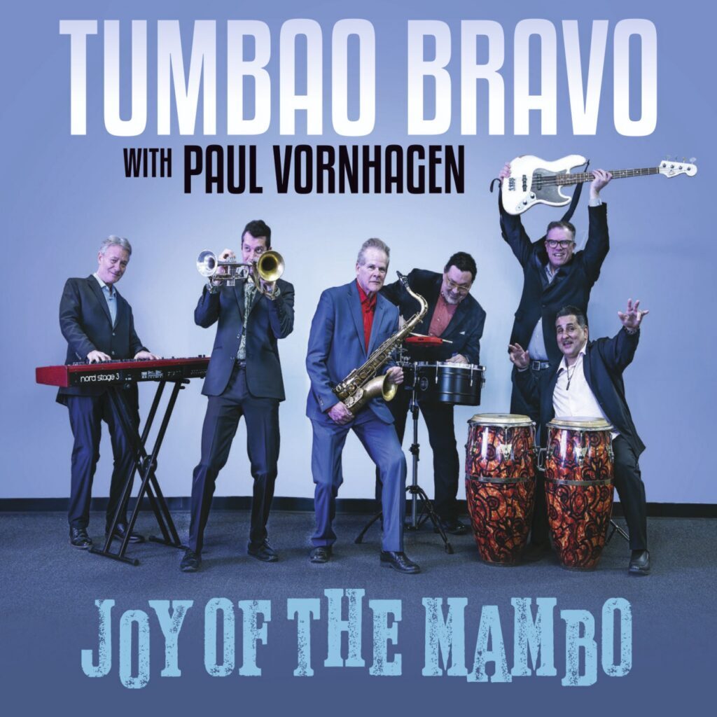 Tumbao Bravo’s “Joy of the Mambo” 1