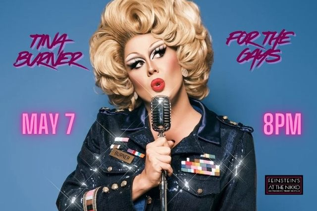 Tina Burner: FOR THE GAYS, An Honorable Discharge